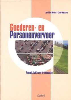 Goederen- en personenvervoer. Vooruitzichten en breekpunten